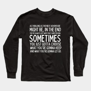 Part of the journey is the end. Long Sleeve T-Shirt